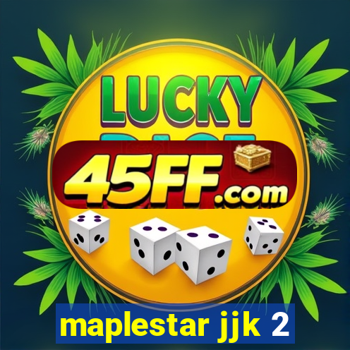 maplestar jjk 2